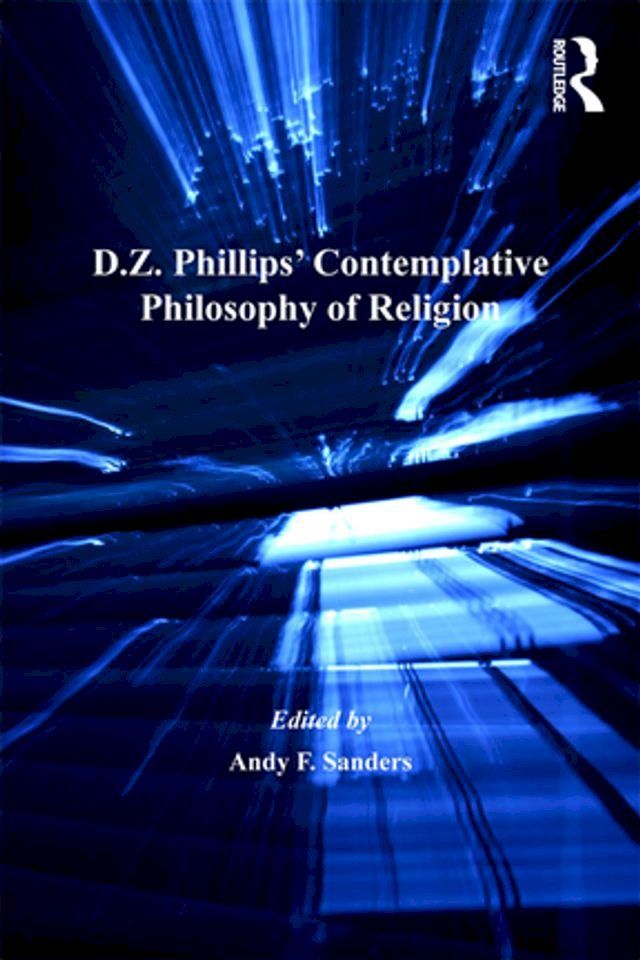  D.Z. Phillips' Contemplative Philosophy of Religion(Kobo/電子書)