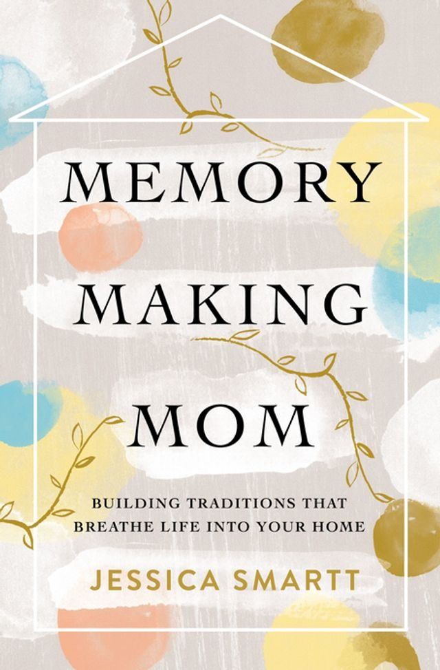  Memory-Making Mom(Kobo/電子書)