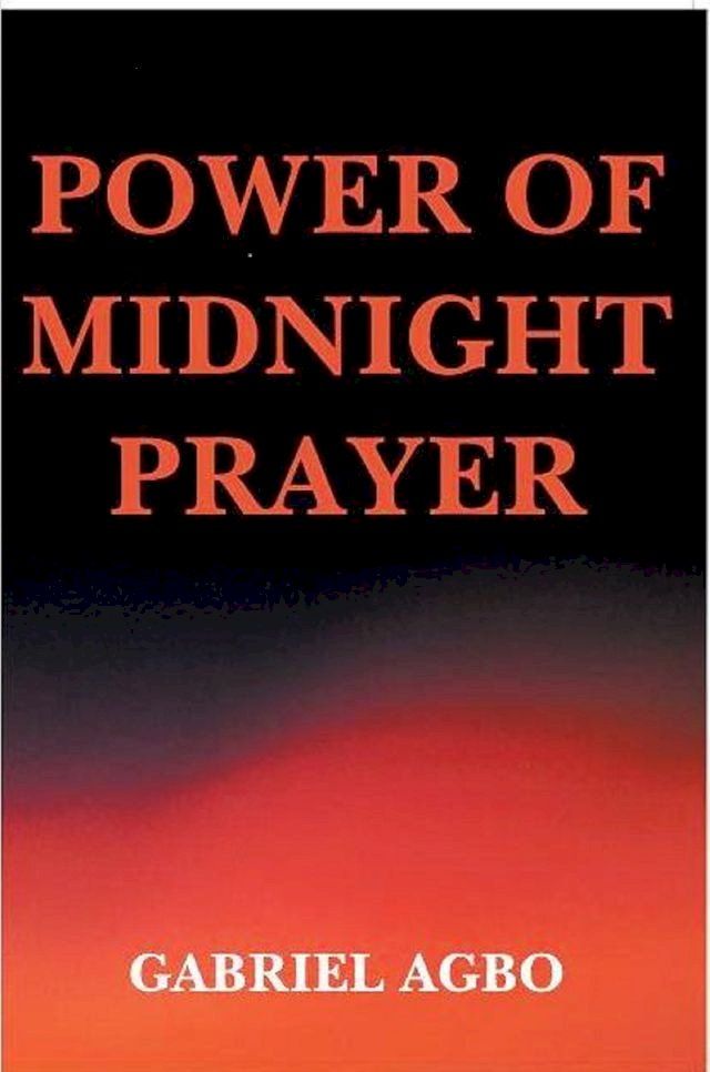  Power of Midnight Prayer(Kobo/電子書)