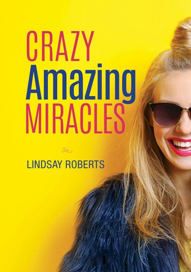  Crazy Amazing Miracles(Kobo/電子書)