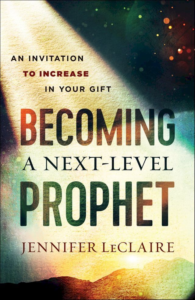  Becoming a Next-Level Prophet(Kobo/電子書)