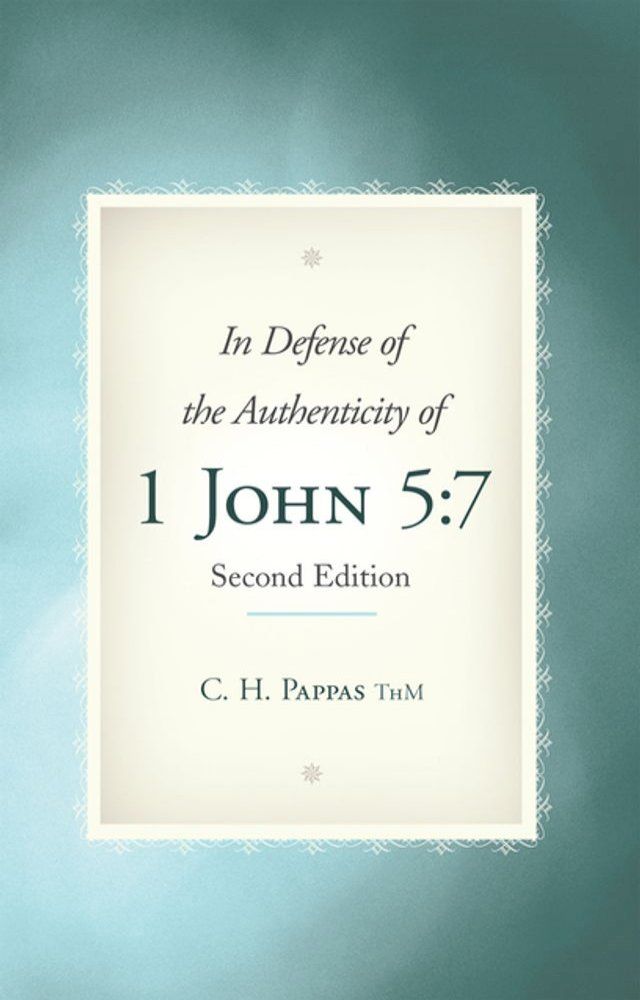  In Defense of the Authenticity of 1 John 5:7(Kobo/電子書)