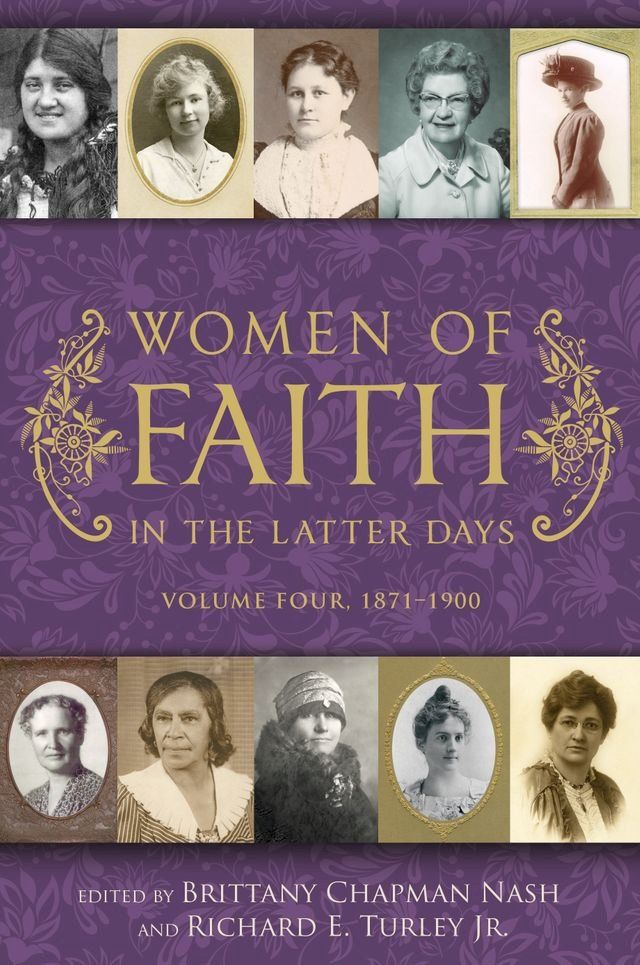  Women of Faith in the Latter Days: Volume 4, 1871-1900(Kobo/電子書)