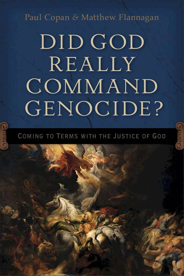  Did God Really Command Genocide?(Kobo/電子書)