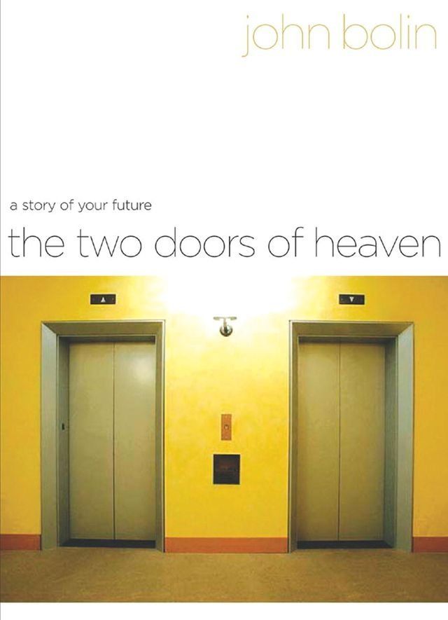  The Two Doors of Heaven: A Story of Your Future(Kobo/電子書)