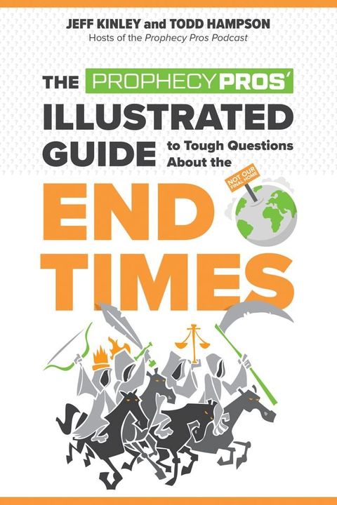 The Prophecy Pros' Illustrated Guide to Tough Questions About the End Times(Kobo/電子書)