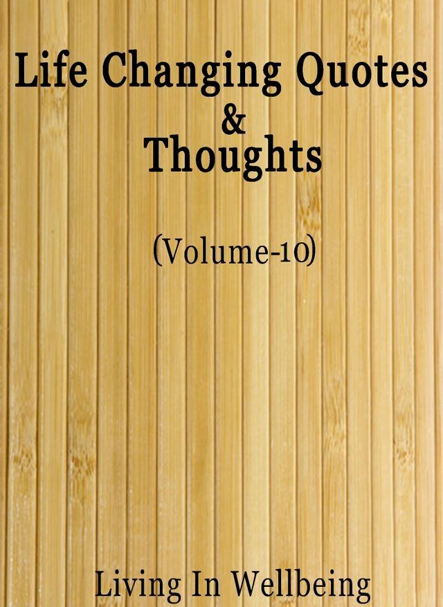  Life Changing Quotes & Thoughts (Volume-10)(Kobo/電子書)