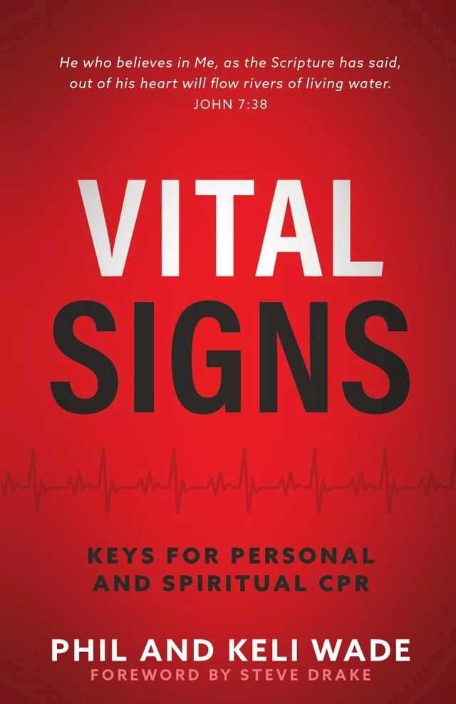  Vital Signs: Keys for Personal and Spiritual CPR(Kobo/電子書)