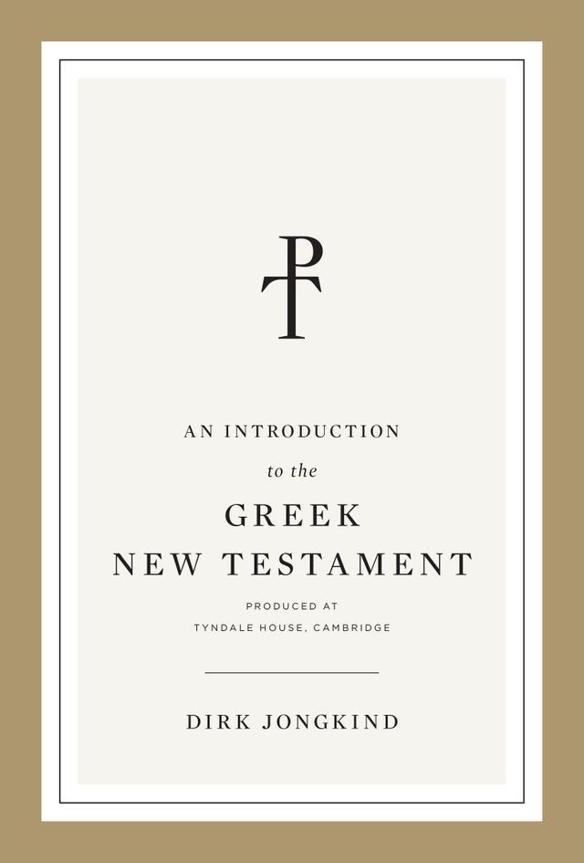  An Introduction to the Greek New Testament, Produced at Tyndale House, Cambridge(Kobo/電子書)