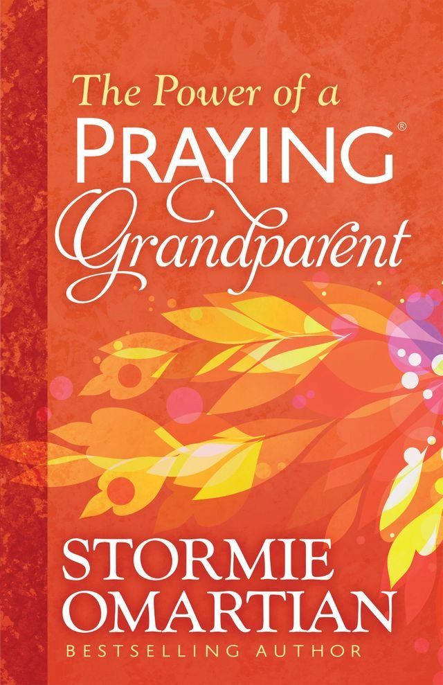  The Power of a Praying Grandparent(Kobo/電子書)