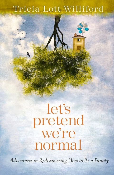 Let's Pretend We're Normal(Kobo/電子書)