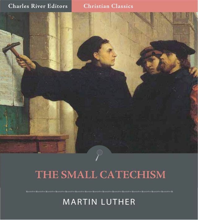  The Small Catechism (Illustrated Edition)(Kobo/電子書)