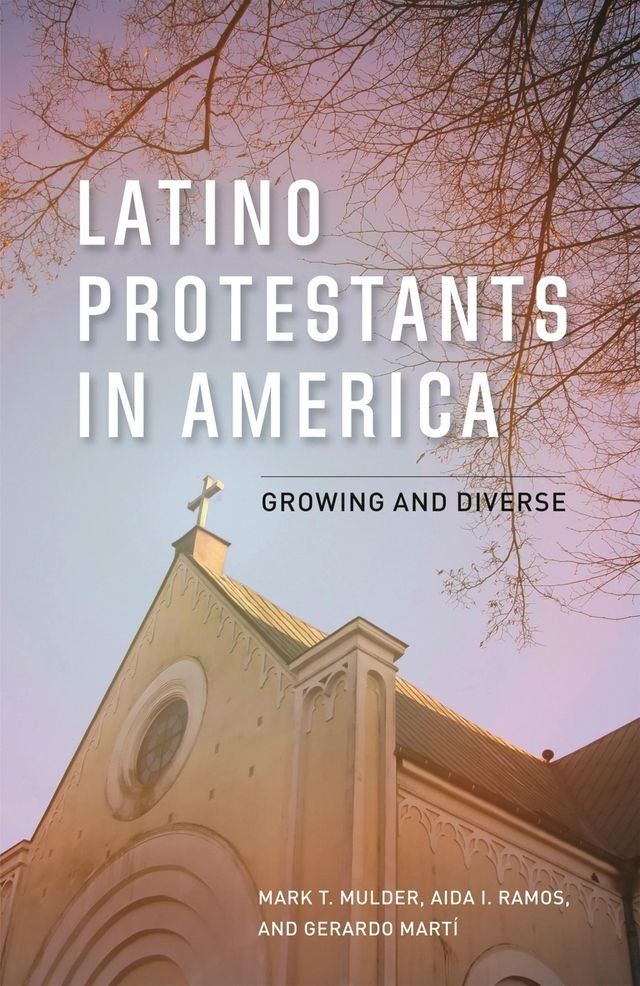  Latino Protestants in America(Kobo/電子書)