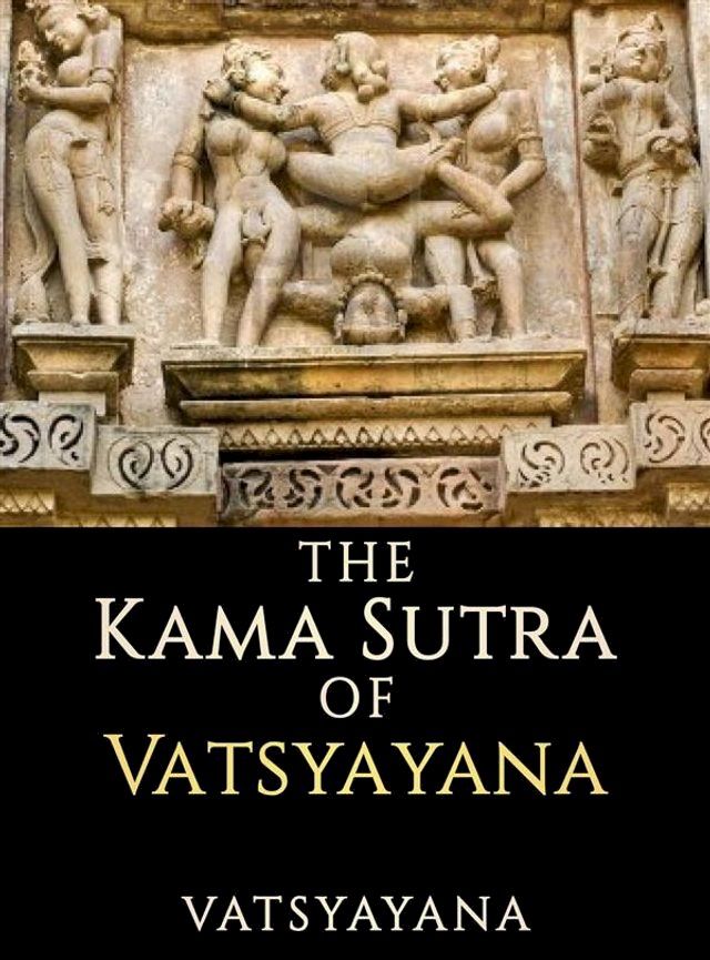  The Kama Sutra of Vatsyayana(Kobo/電子書)