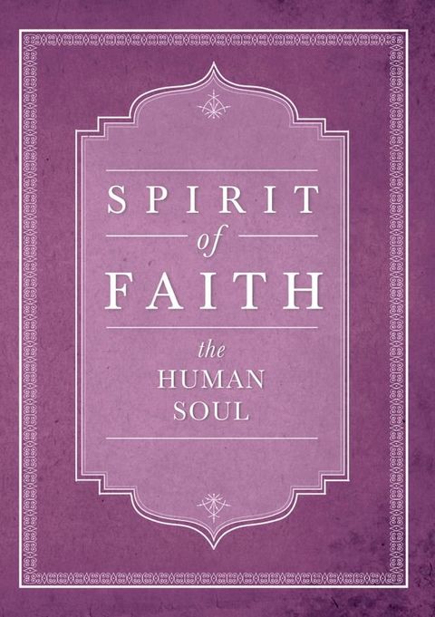 Spirit of Faith: The Human Soul(Kobo/電子書)