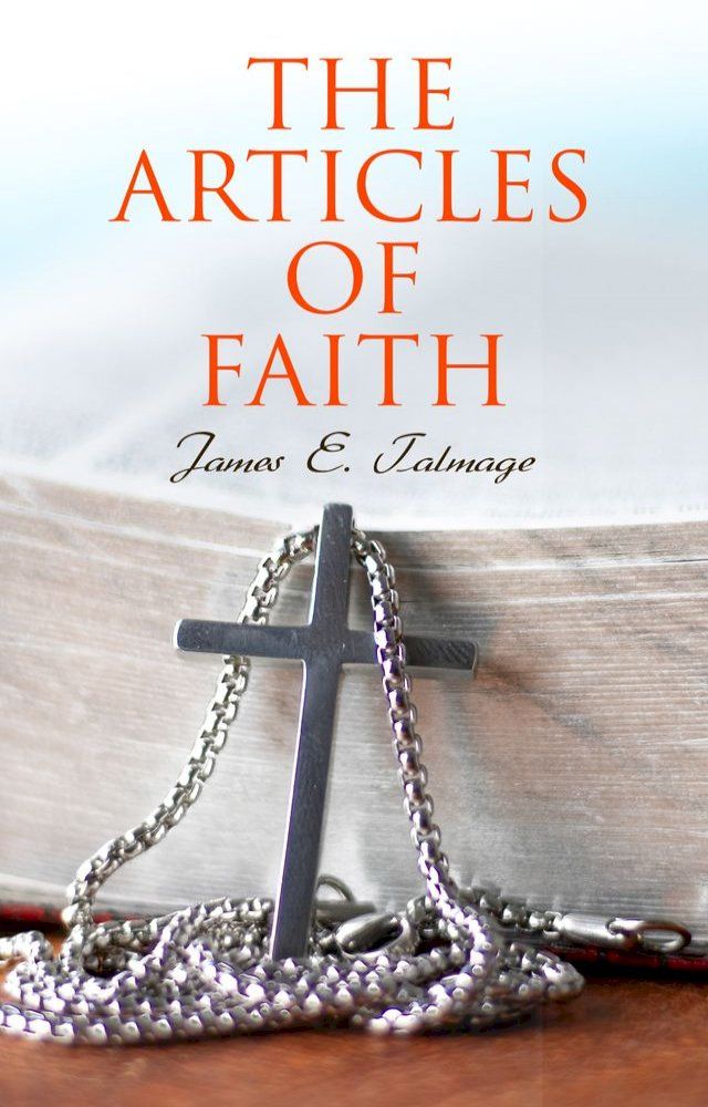  The Articles of Faith(Kobo/電子書)