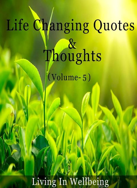 Life Changing Quotes & Thoughts (Volume-5)(Kobo/電子書)