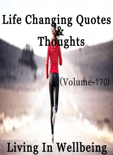 Life Changing Quotes & Thoughts (Volume 170)(Kobo/電子書)