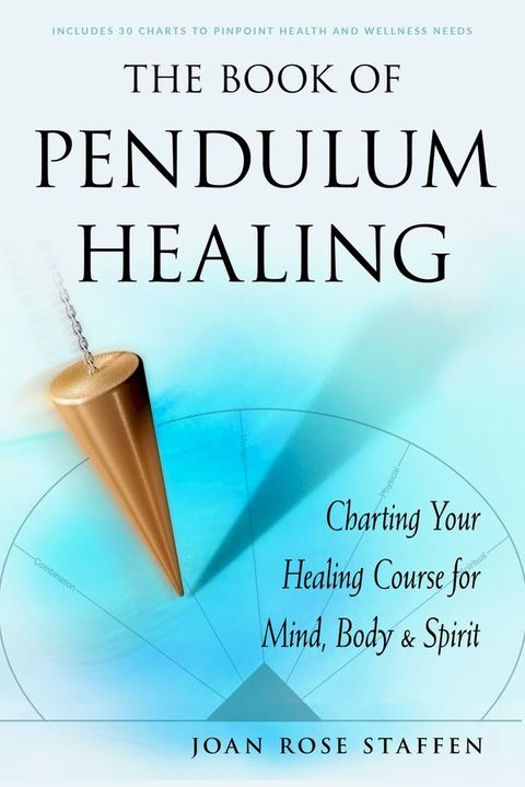 The Book of Pendulum Healing(Kobo/電子書)