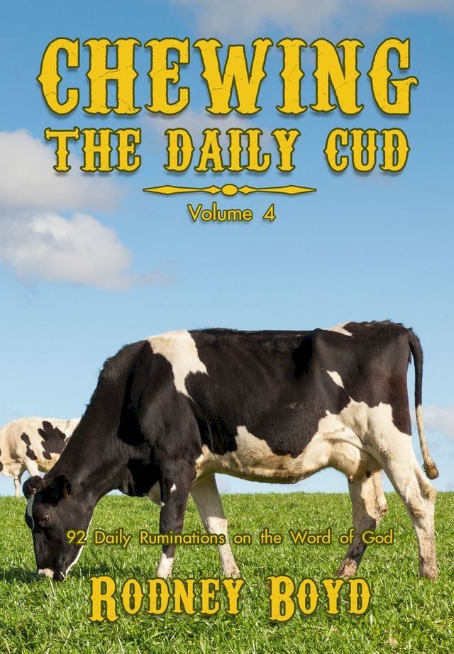  Chewing the Daily Cud, Volume 4(Kobo/電子書)