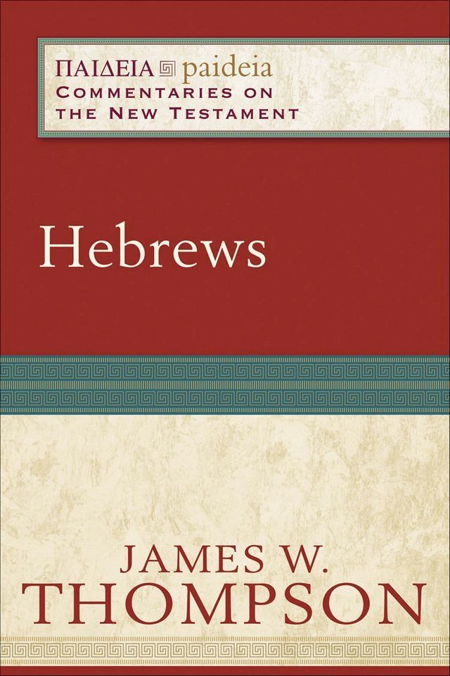  Hebrews (Paideia: Commentaries on the New Testament)(Kobo/電子書)