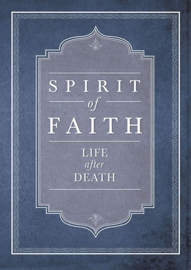  Spirit of Faith: Life After Death(Kobo/電子書)