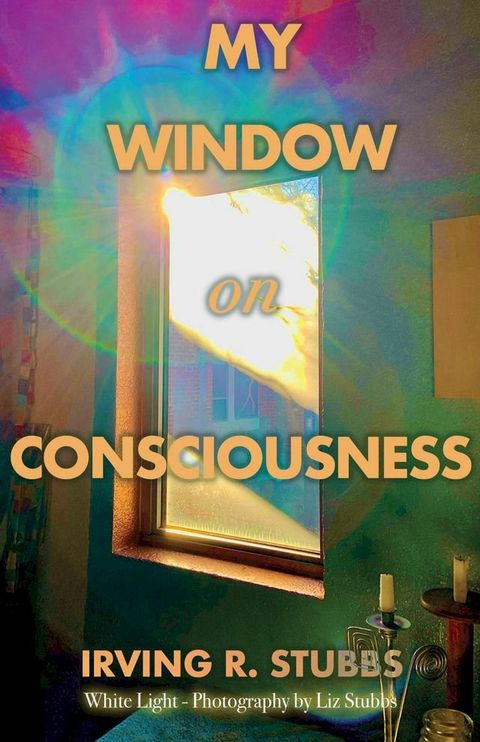 My Window on Consciousness(Kobo/電子書)