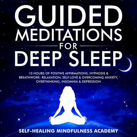 Guided Meditations For Deep Sleep(Kobo/電子書)