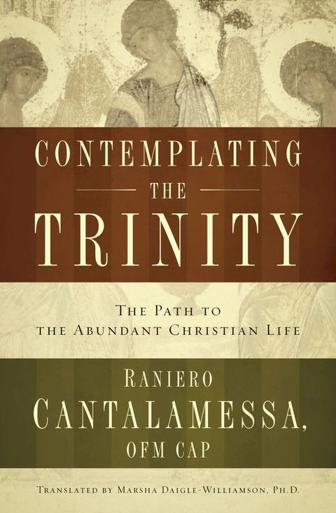 Contemplating the Trinity: The Pat to the Abundant Christian Life(Kobo/電子書)