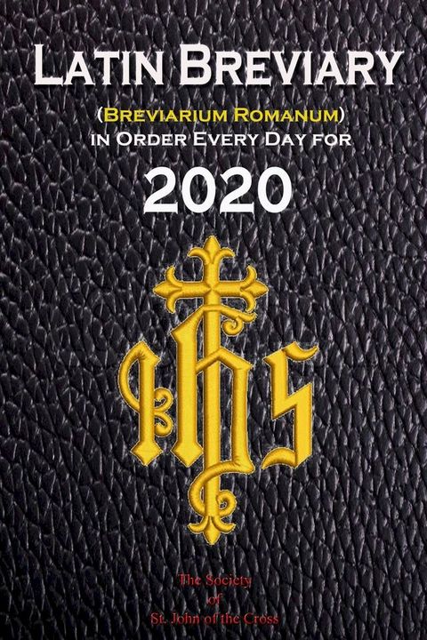 Latin Breviary (Breviarium Romanum) in Order Every Day for 2020(Kobo/電子書)