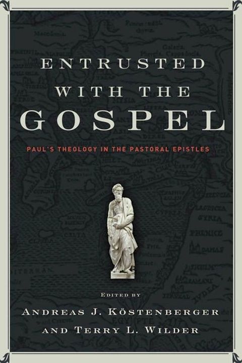 Entrusted with the Gospel(Kobo/電子書)