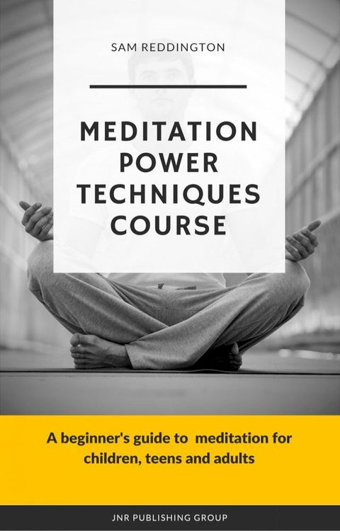 Meditation Power Techniques Course(Kobo/電子書)