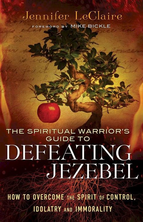 The Spiritual Warrior's Guide to Defeating Jezebel(Kobo/電子書)