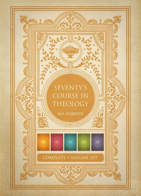 Seventy’s Course in Theology, Volumes 1-5(Kobo/電子書)