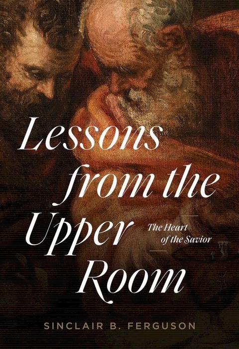 Lessons from the Upper Room(Kobo/電子書)