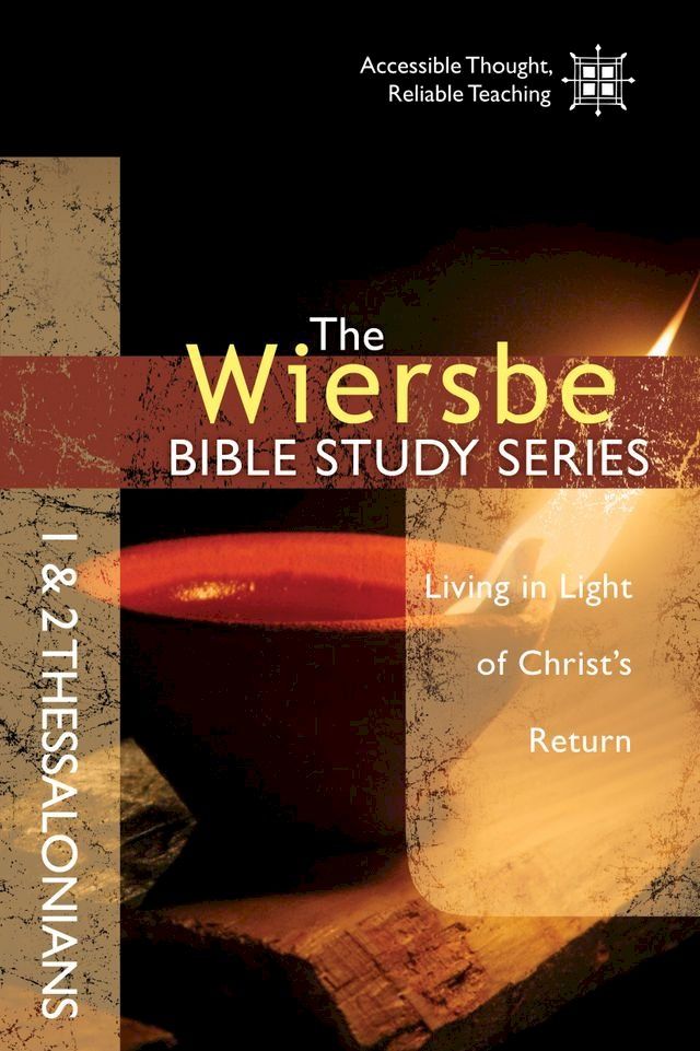  The Wiersbe Bible Study Series: 1 & 2 Thessalonians(Kobo/電子書)