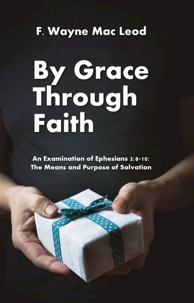  By Grace Through Faith(Kobo/電子書)