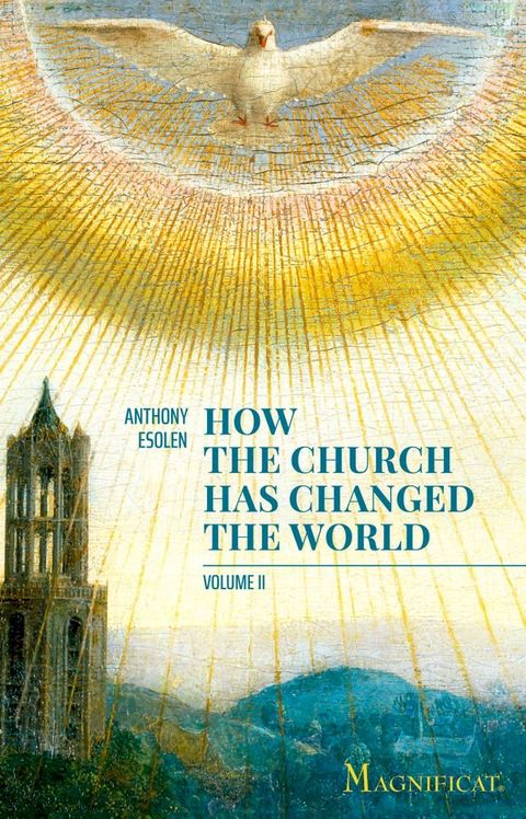 How the Church Has Changed the World, Vol. II(Kobo/電子書)