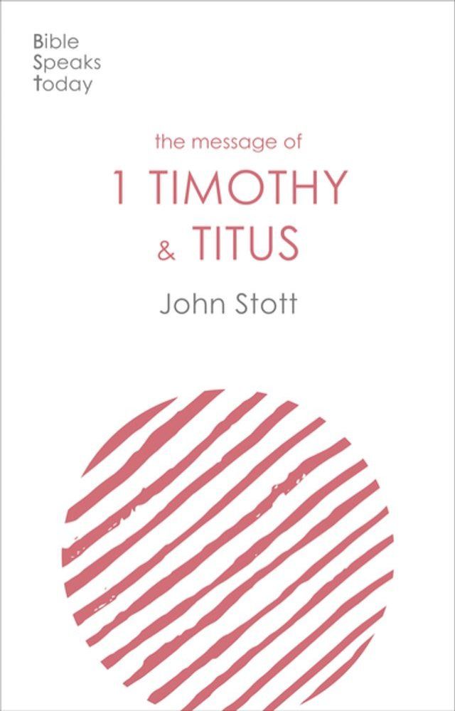  The Message of 1 Timothy and Titus(Kobo/電子書)