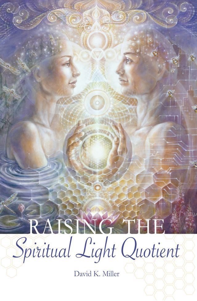  Raising the Spiritual Light Quotient(Kobo/電子書)