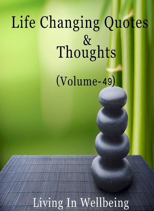  Life Changing Quotes & Thoughts (Volume-49)(Kobo/電子書)