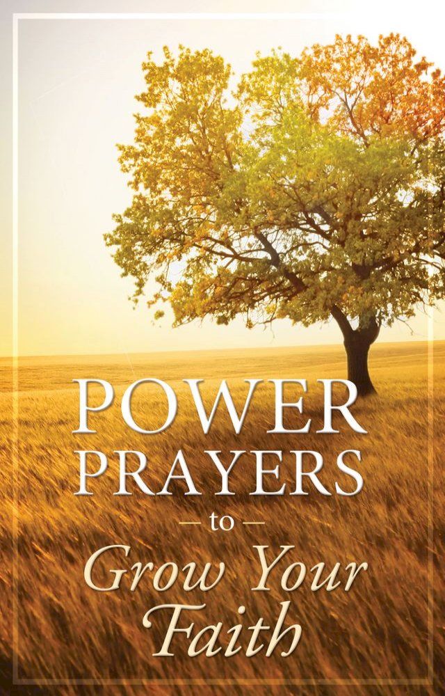  Power Prayers to Grow Your Faith(Kobo/電子書)