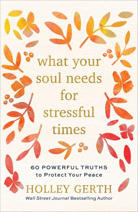 What Your Soul Needs for Stressful Times(Kobo/電子書)