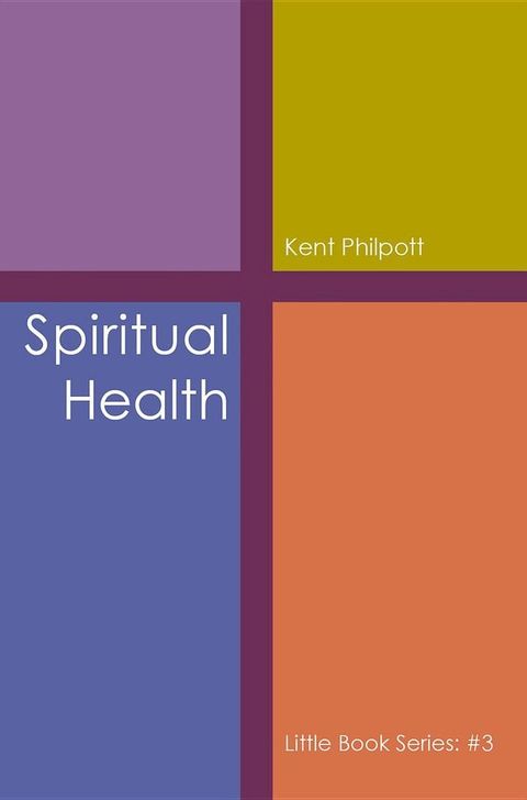 Spiritual Health: Little Book Series(Kobo/電子書)