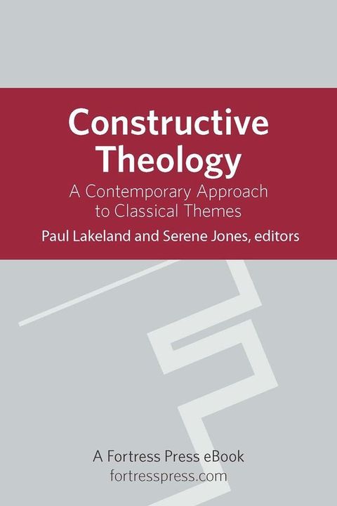 Constructive Theology: A Contemporary Approach To Classical Themes, With Cd-Rom(Kobo/電子書)