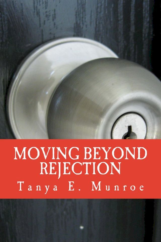  Moving Beyond Rejection(Kobo/電子書)