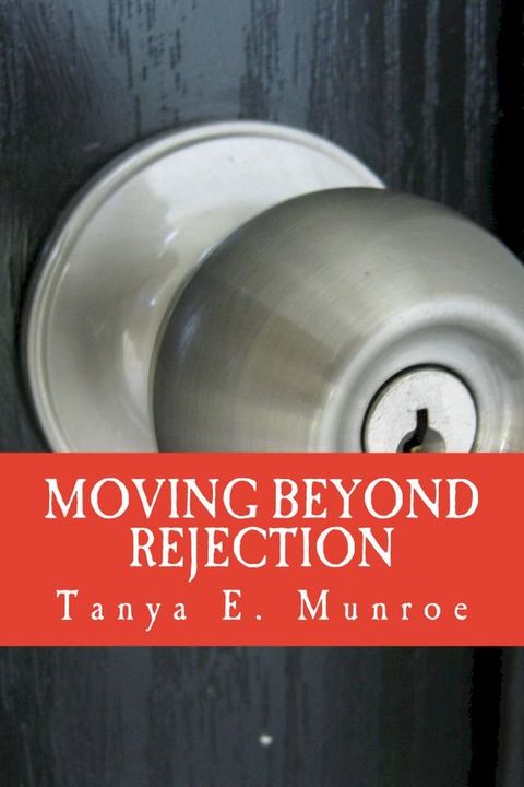 Moving Beyond Rejection(Kobo/電子書)