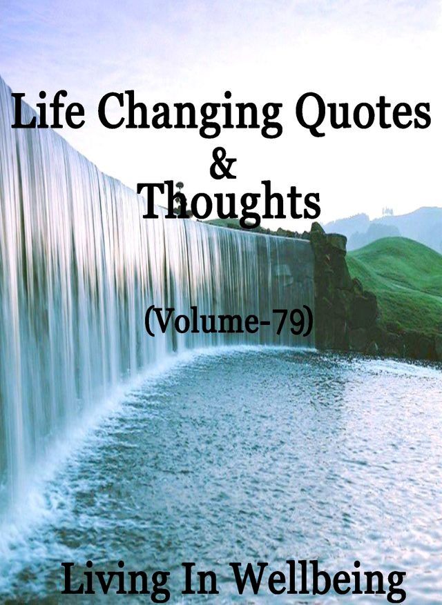  Life Changing Quotes & Thoughts (Volume 79)(Kobo/電子書)