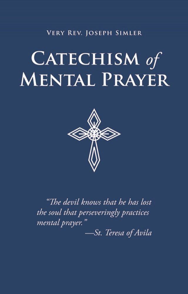  Catechism of Mental Prayer(Kobo/電子書)