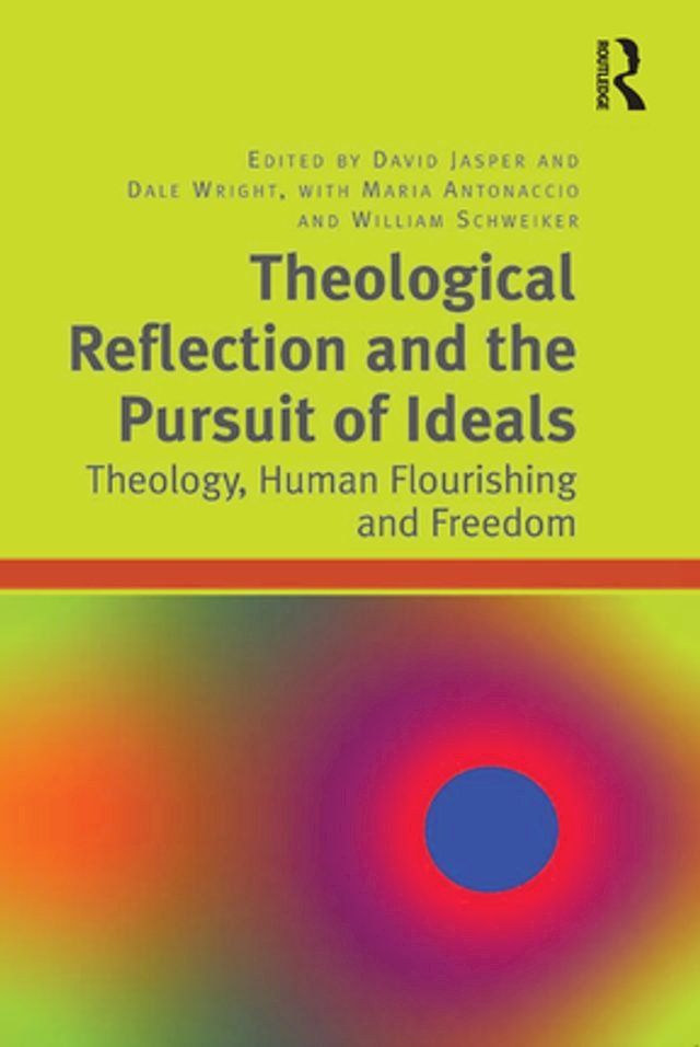  Theological Reflection and the Pursuit of Ideals(Kobo/電子書)